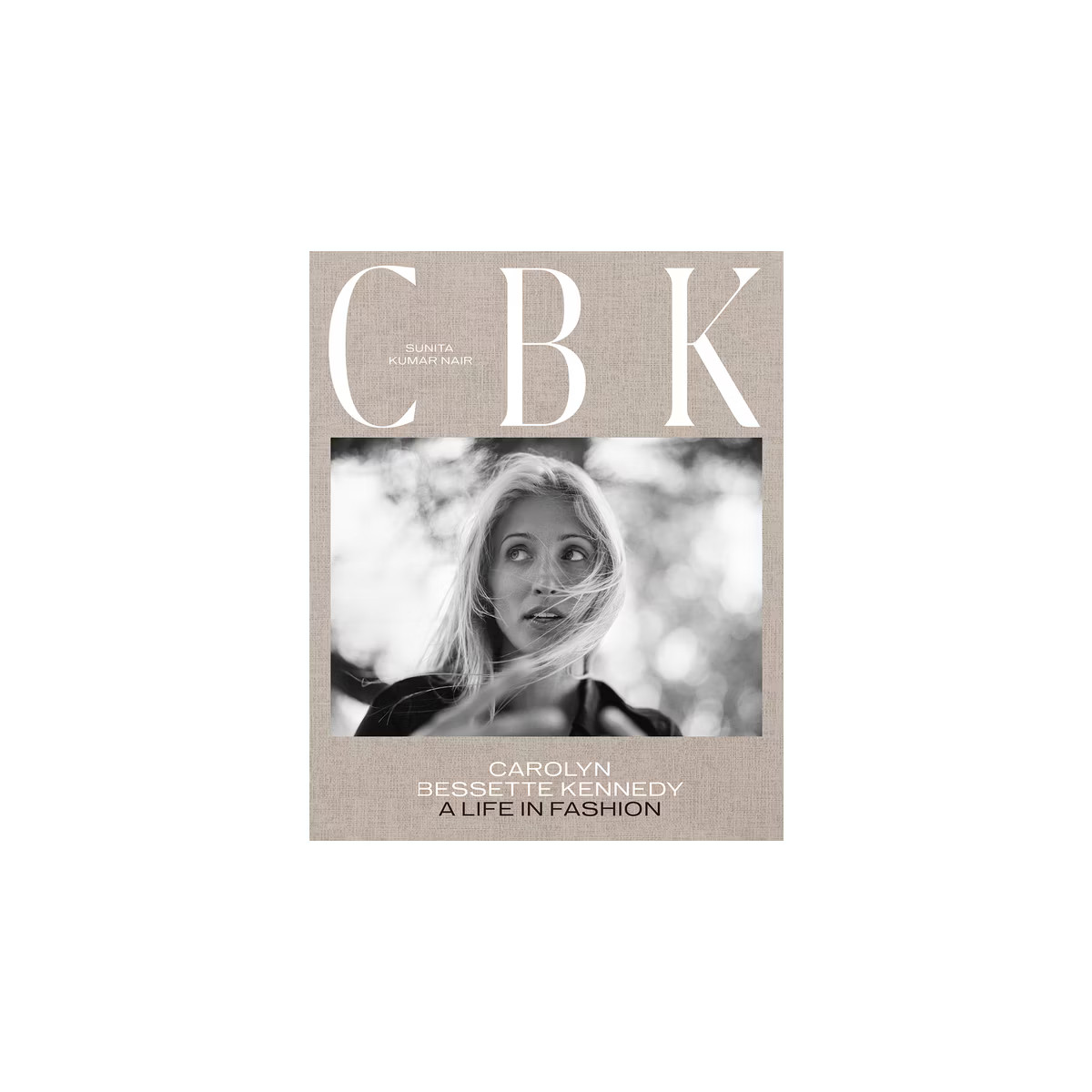 Cbk: Carolyn Bessette Kennedy - by Sunita Kumar Nair Hardcover | Target