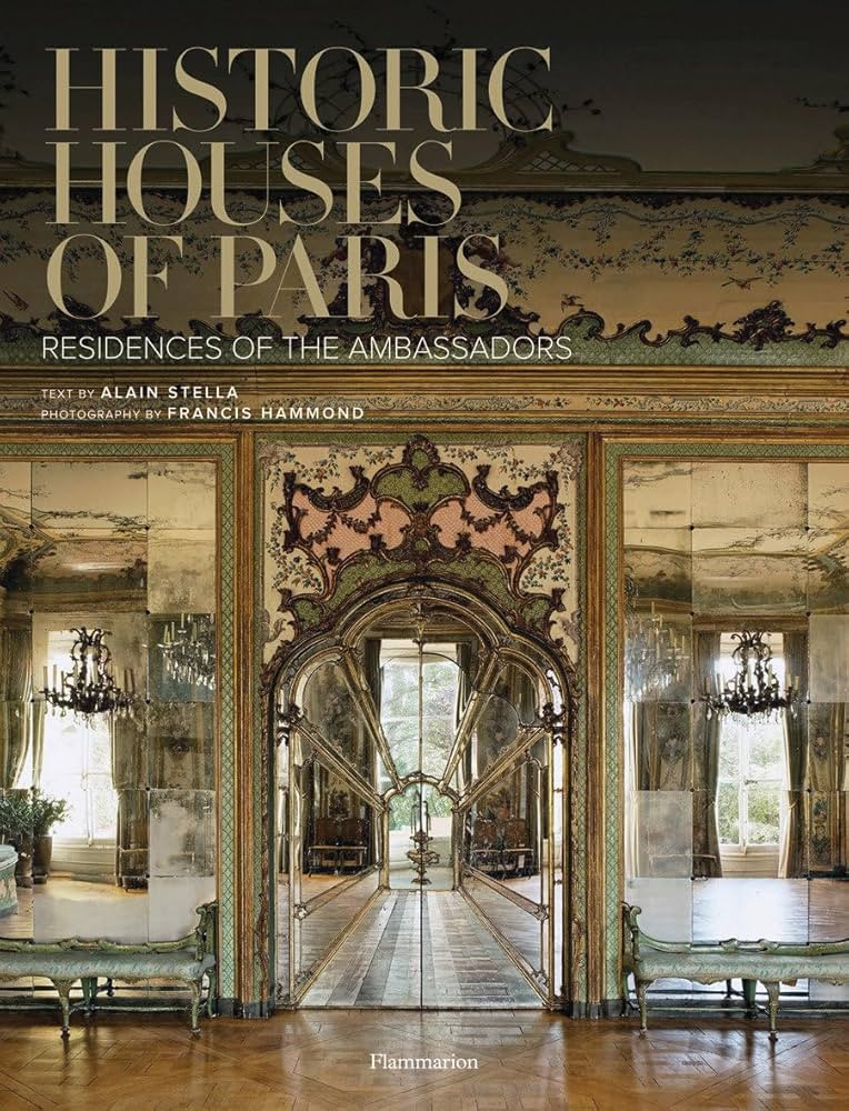 Historic Houses of Paris Compact Edition: Residences of the Ambassadors | Amazon (US)