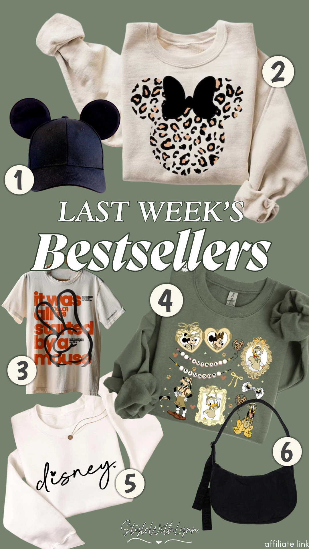 January 4-10, 2026 BESTSELLERS
These are the Disney fashion finds you loved most. From cozy character sweatshirts and statement graphic tees to must-have park accessories that sold fast. If you missed them the first time, now’s your chance to grab these fan favorites. 


1.  Mickey Ears Hat (Etsy)
2. Leopard Print Minnie Sweatshirt (Etsy) - available in sizes youth and adult; tshirt and hoodie options too!
3. It was all started by a mouse Tshirt (Etsy)
4. Animal Kingdom Crewneck (Etsy) sizes youth and adult
5. Disney Sweatshirt (Etsy) - available in youth and adult; hoodie and long sleeve options too!
6. Baggu Medium Nylon Crescent bag (I love wearing mine in the parks!)


Disney women’s fashion, Disney World outfit ideas, Disney sweatshirts for women, Disney graphic tees, Mickey Mouse sweatshirt, Minnie Mouse apparel, Disney park outfits, Disney style inspiration, Disney accessories, mouse ears hat, Disney casual outfits, Disney influencer fashion, Disney outfit ideas women, Disney park style, Disney must haves 

 #LTKootd #LTKTravel