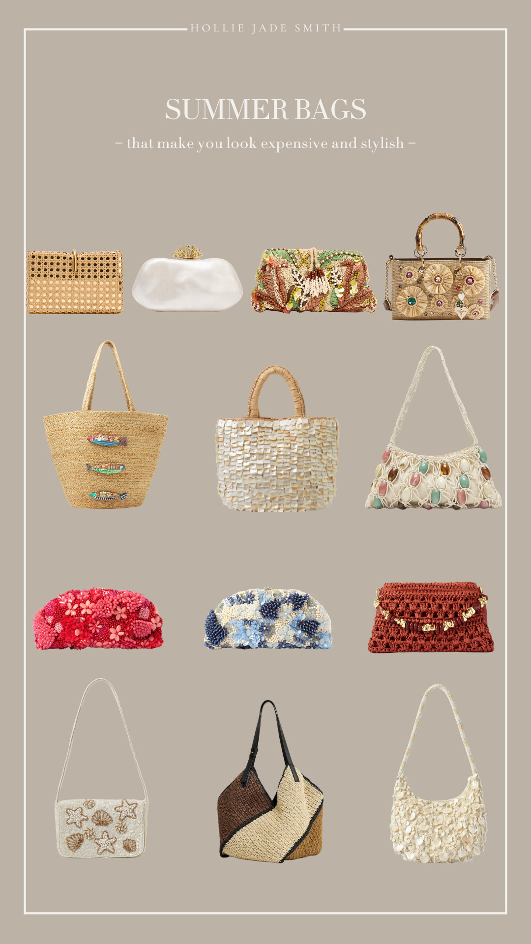 Summer bags for all different occasions that make you look expensive and extremely stylish.



|| Wedding Guest Bags, Raffia Bag, Holiday Bag, Summer Bags, Beaded Bag, Zara Bag, Shoulder Bag, Gold Clutch, Gold Bag, Clutch Bags, Beach Bag, Shell Bag, River Island Bag, White Bag, Brown Bag, New In Haul, Summer Haul, Spring / Summer Bags, Occasionwear, Occasion Bags, Affordable Bags. 

 #LTKuk #LTKeurope #LTKbag
