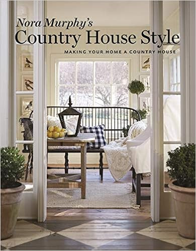 Nora Murphy's Country House Style: Making your Home a Country House | Amazon (US)