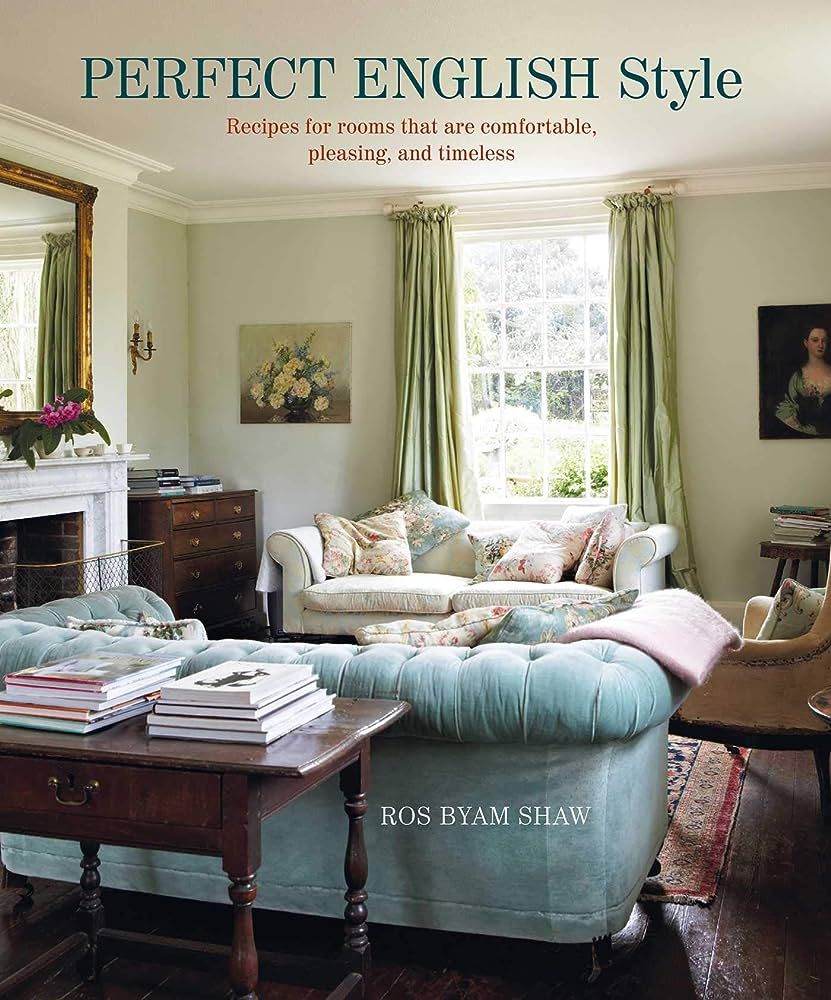 Perfect English Style: Creating rooms that are comfortable, pleasing and timeless | Amazon (US)