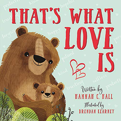 Pre-Owned That's What Love Is (Board book) 1546034382 9781546034384 | Walmart (US)