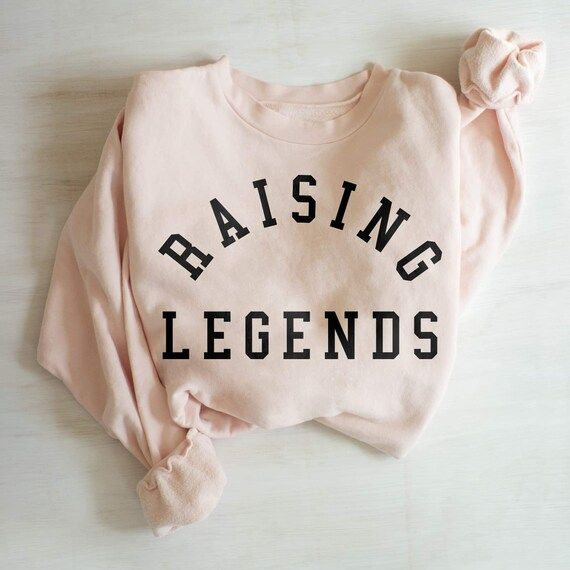 RAISING LEGENDS® Sweatshirt  Raising LEGENDS Crewneck Mom | Etsy | Etsy (US)