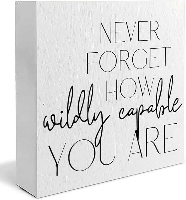 Never Forget How Wildly Capable You are Inspirational Signs - Inspirational Gifts for Women Men, ... | Amazon (US)
