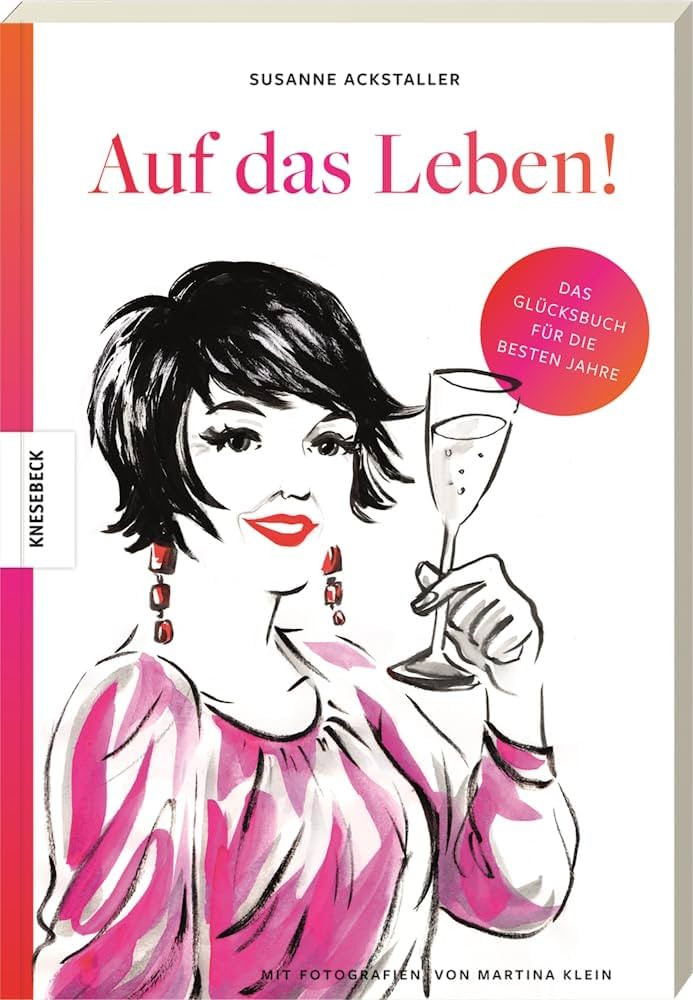 Auf das Leben!: Das Glücksbuch für die besten Jahre | Amazon (DE)