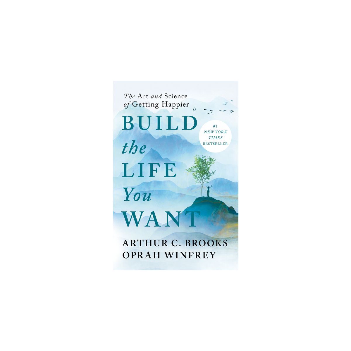 Build the Life You Want: The Art and Science of Getting Happier - by Arthur C. Brooks and Oprah W... | Target