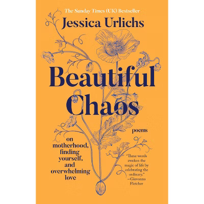Beautiful Chaos - by  Jessica Urlichs (Paperback) | Target