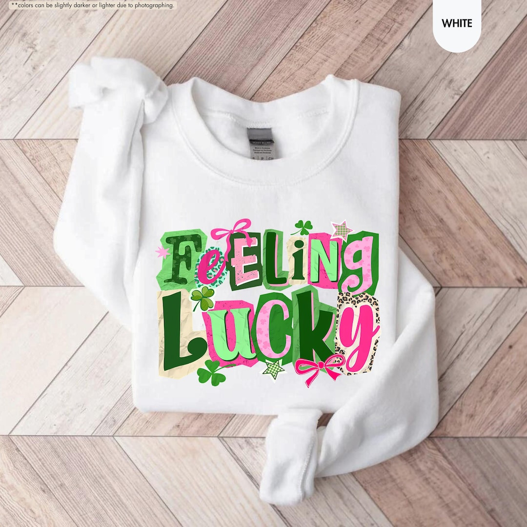 St Patrick Day Sweatshirt, Feeling Lucky Hoodie, Trendy Lucky Sweater, Preppy St Patrick Outfit, ... | Etsy (US)