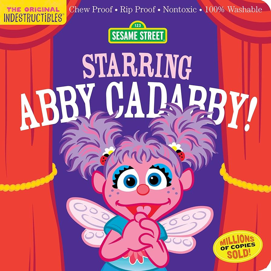 Indestructibles: Sesame Street: Starring Abby Cadabby!: Chew Proof · Rip Proof · Nontoxic · 10... | Amazon (US)