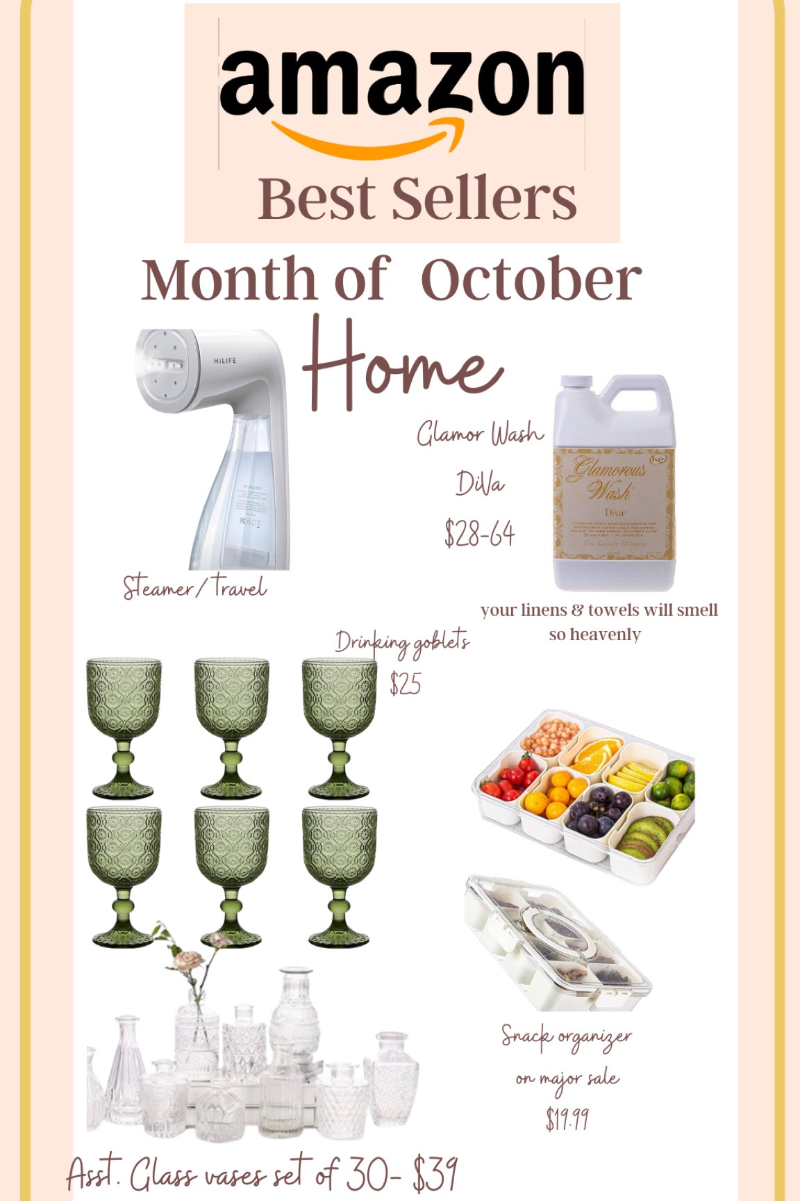 Amazon Best sellers for October

A travel steamer that is great to use daily at home! 
(Great gift idea too) 

The best smelling laundry soap ever! Add a little luxury and a whole lot of good smelling goodness! I use on my towels and sheetssoooo good 
Diva  Taylor 
Makes a great gift 

Set of 6 givers, perfect for water or ice tea so beautiful!

Pack up & travel snack box organizer, great for picnics, sporting  events, charcuterie etc

Set of mini glass vases! 

All of these make for great gifts ideas


#LTKGiftGuide #LTKHome #LTKFindsUnder50