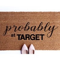 Probably at Target Doormat, Coir Doormat, Target Welcome Mat, Welcome mat, Doormats, Doormats with Saying, Custom Doormats | Etsy (US)