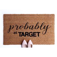 Probably at Target Doormat, Coir Doormat, Target Welcome Mat, Welcome mat, Doormats, Doormats with Saying, Custom Doormats | Etsy (US)