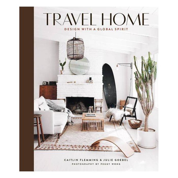 Travel Home - by  Caitlin Flemming & Julie Goebel (Hardcover) | Target