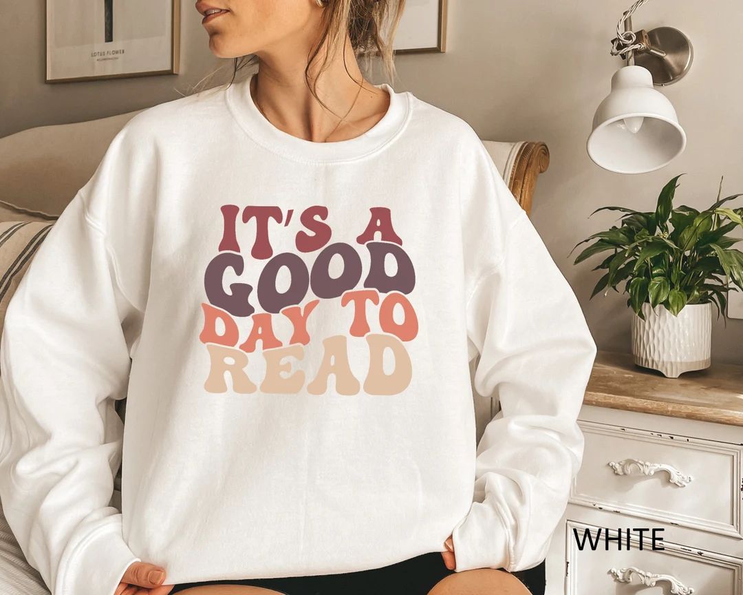 It's A God Day To Read Sweatshirt, Reader Sweatshirt, Booklover Sweatshirt, Teacher Sweatshirt | Etsy (US)