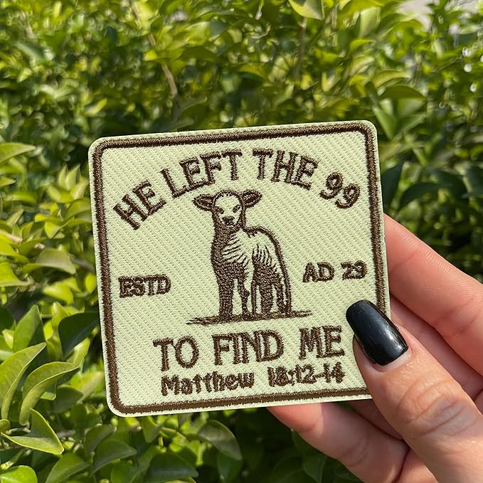He Left The 99 to Find Me Matthew 18:12-14 Patch 3 Inches Christian Religious Jesus Bible Verse I... | Amazon (US)