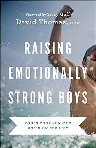 Raising Emotionally Strong Boys: Tools Your Son Can Build On for Life: Thomas, David: 97807642399... | Amazon (US)