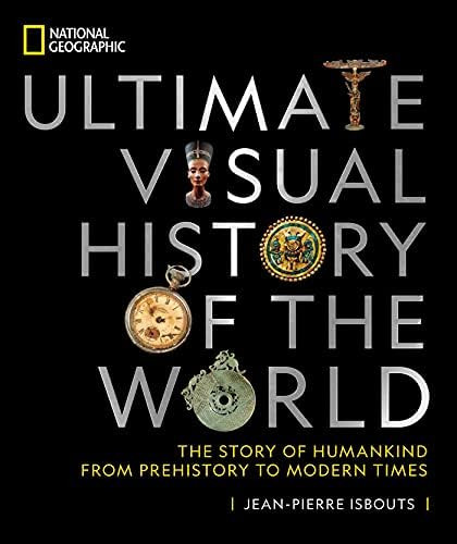 National Geographic Ultimate Visual History of the World: The Story of Humankind From Prehistory ... | Amazon (US)