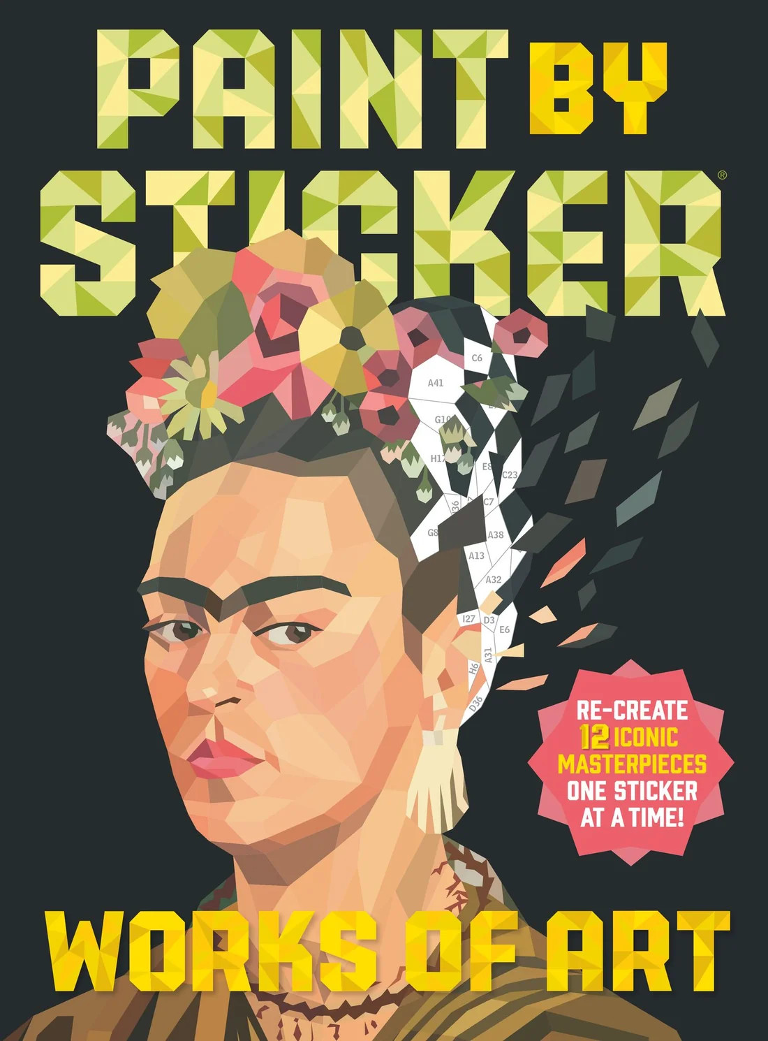 Paint by Sticker (Official): Works of Art: Re-create 12 Iconic Masterpieces One Sticker at a Time... | Barnes & Noble