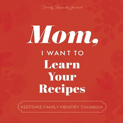 Mom, I Want to Learn Your Recipes: A Keepsake Family Memory Cookbook (Hear Your Story Books) | Amazon (US)