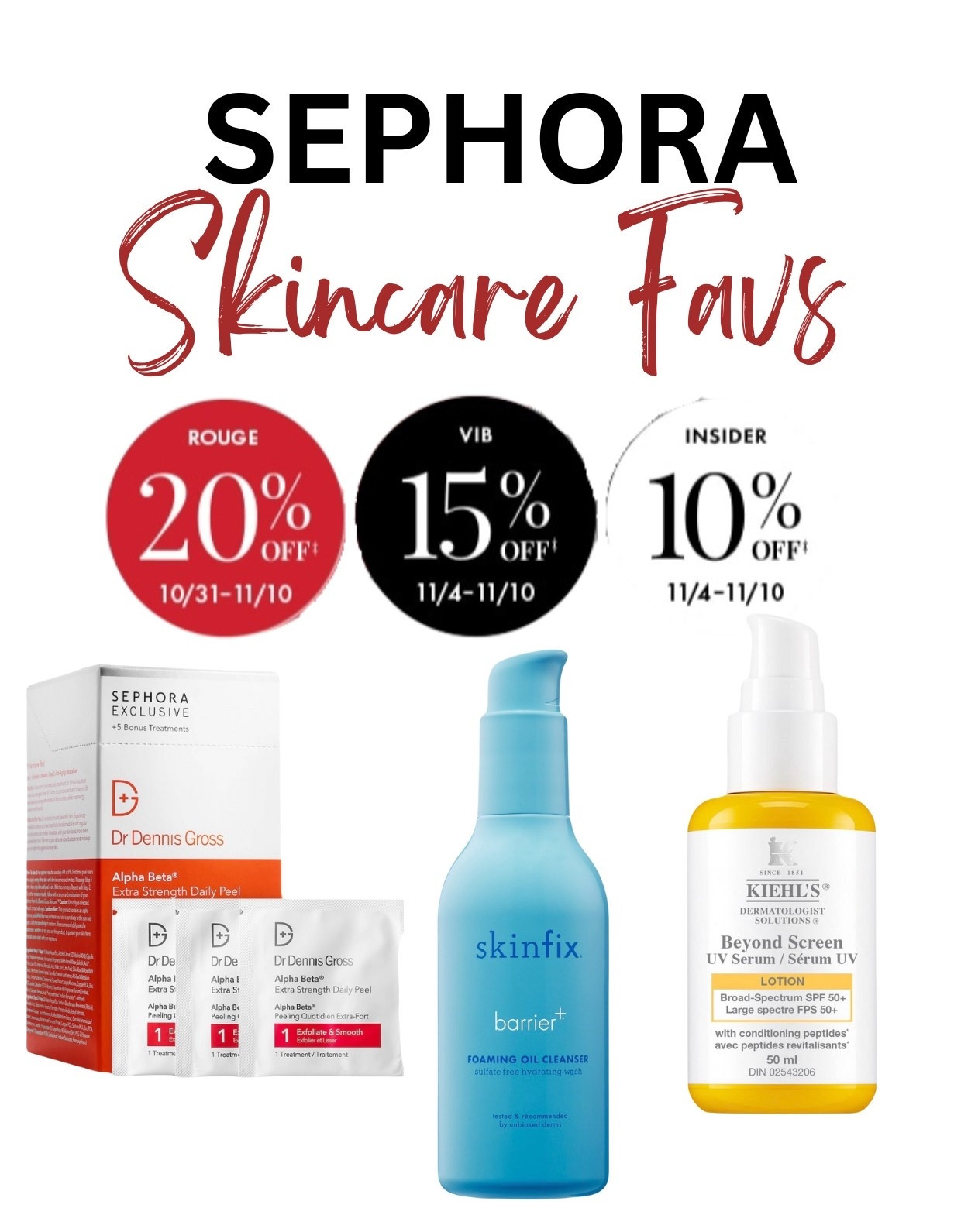 Shop my skincare recommendations for the Sephora savings event 2025

Rouge members 20% off: 10/31-11/10
VIBs 15% off: 11/4 - 11/10
Insiders 10% off: 11/4 - 11/10

Promotion Code:  EVERYTHING 
#sephorapartner #sephorahaul @sephora
