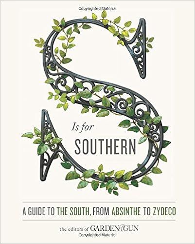 S Is for Southern: A Guide to the South, from Absinthe to Zydeco (Garden & Gun Books) | Amazon (US)