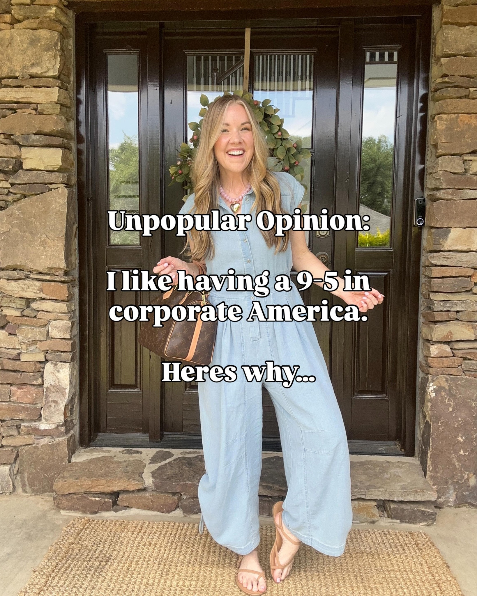 Unpopular Opinion:

I like working in corporate America. 

Here are a few reasons a 9-5 is a great option - as a working Mom.

Stability.

A steady paycheck.
Health and vision insurance.
A company matched 401k.

Work / Life Balance (I actually hate this phrase, but hear me out…)
 
Entrepreneurship is an incredible option for some. But you are never “off”. You ARE the brand. It’s a 24/7 commitment.
 
For the most part, I have pretty solid boundaries when it comes to work. I have worked hard on establishing these boundaries over the years.
 
I have PTO. When I turn my out of office on, I am OFF. I leave work at work.
 
If you are feeling less than for having a corporate job, don’t. Don’t let social media make you think it’s a bad thing. Its not.
 
Stability. Balance. Those aren’t bad things.