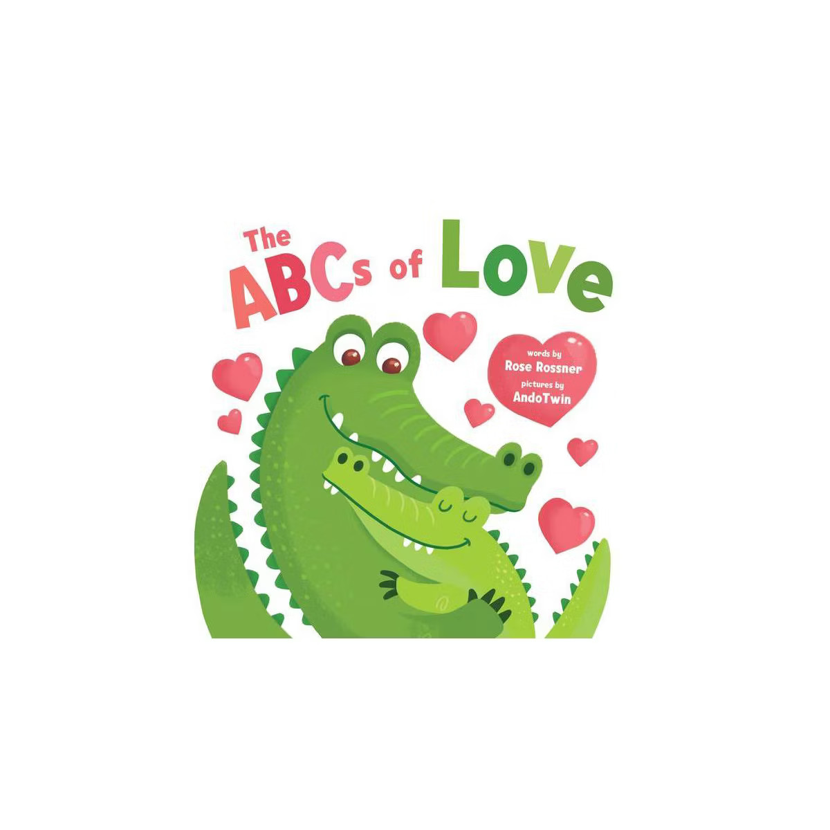 The ABCs of Love - by  Rose Rossner (Board Book) | Target