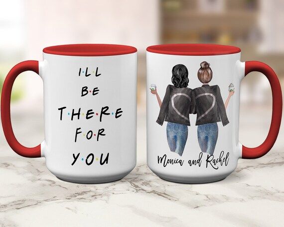 A "Friends" TV Show Fan Gift - "I'll Be There For You" Coffee Mug For Sister Birthday Gift Valent... | Etsy (US)