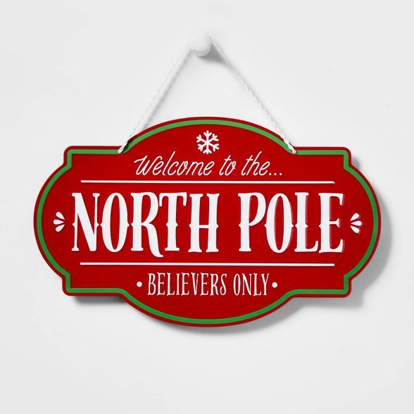 Welcome to the North Pole Believers Only Hanging Sign Red - Wondershop™ | Target