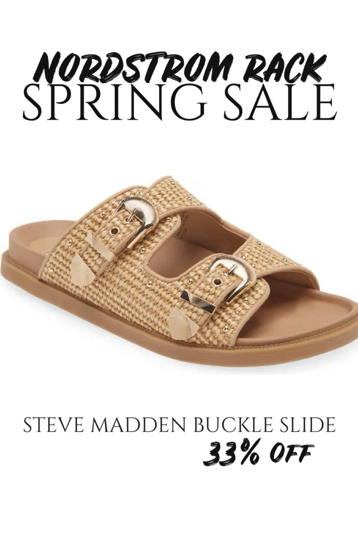 Nordstrom’s Rack spring sale 
Steve Madden buckle slide 33% off 

#LTKsalealert #LTKshoecrush #LTKfindsunder100
