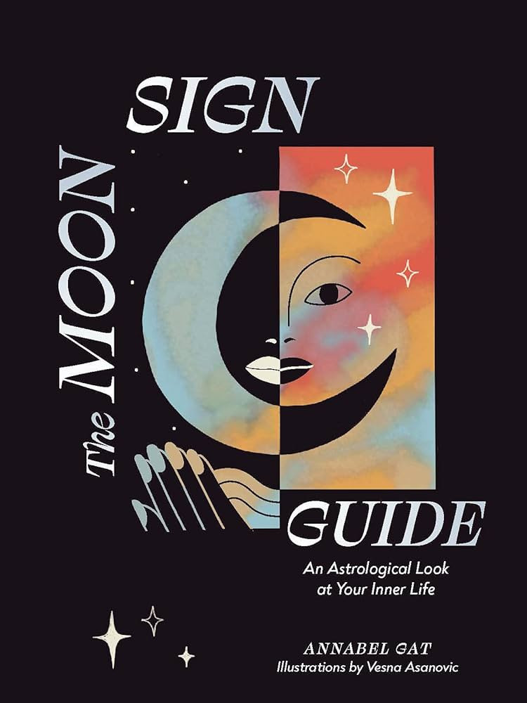 The Moon Sign Guide: An Astrological Look at Your Inner Life | Amazon (US)