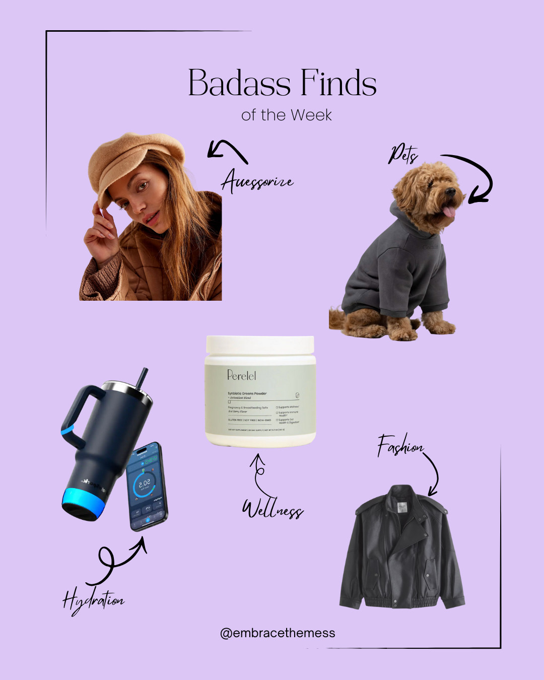 Badass Finds of the Week ✨
Featured in my newsletter Letters from the Mess: your weekly vibe forecast, astrology insights, relatable stories, and curated style + wellness picks.

This week’s finds:
🧢 Trendy Lieutenant Hat (National Hat Day approved!)
🐶 Cozy Pet Hoodie for National Dress Up Your Pet Day
💚 @Perelel Health  Greens Powder (try the Green Juice Margarita!)
💧 Smart Hydration Tumbler
🖤 Bomber Leather Jacket; timeless, effortless, badass

Shop all my finds + subscribe to the newsletter for weekly vibes, style picks, wellness recs, and messy-life magic.

#LTKFinds #LTKStyle #LTKMom  #WellnessRoutine #DogMomEssentials #SmartHydration #LeatherJacketStyle #TrendyAccessories 

 

#LTKselfcare