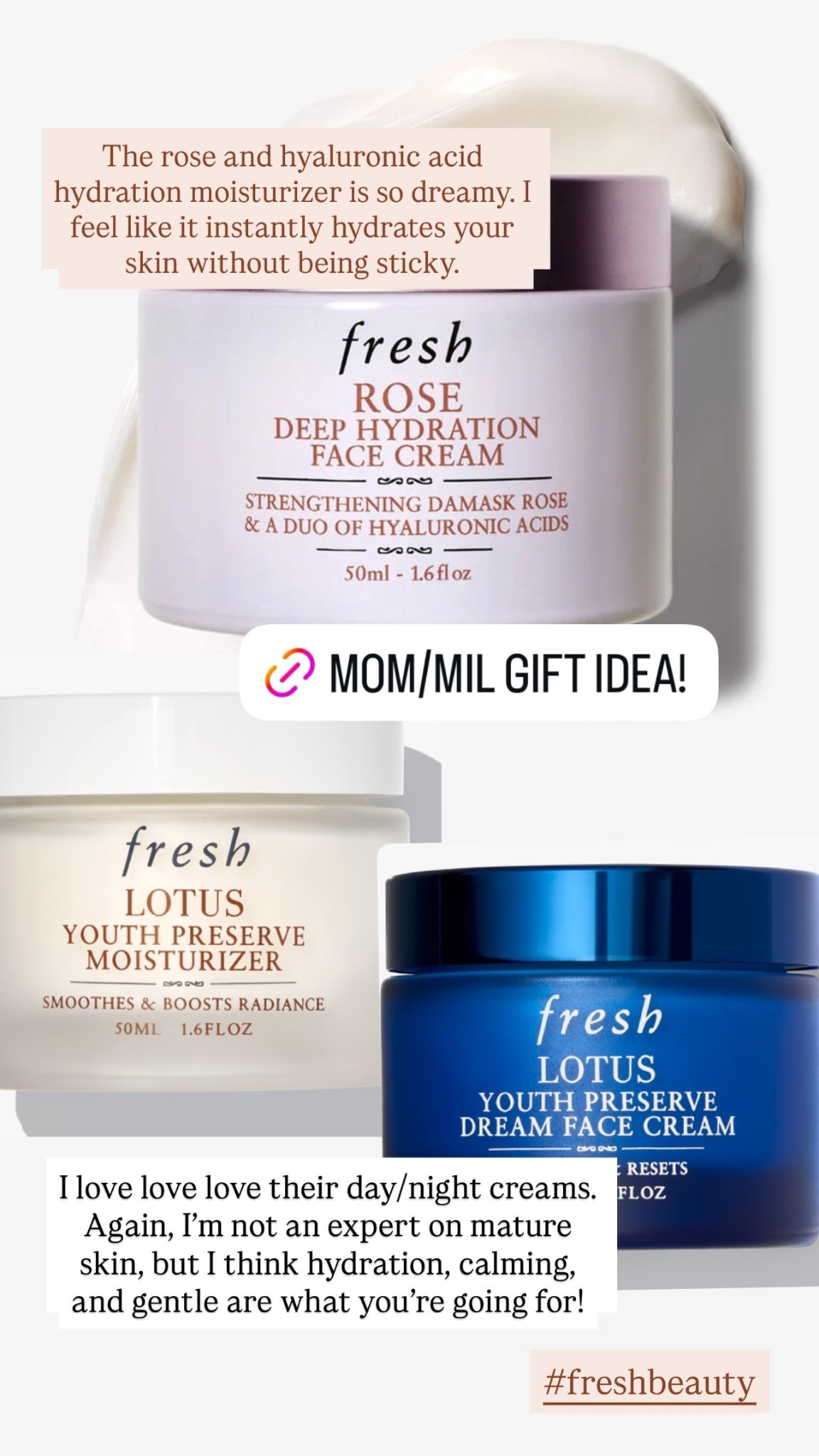 I love love love their day/night creams. Again, I’m not an expert on mature skin, but I think hydration, calming, and gentle are what you’re going for! The rose and hyaluronic acid  hydration moisturizer is so dreamy. I feel like it instantly hydrates your skin without being sticky.  #freshbeauty