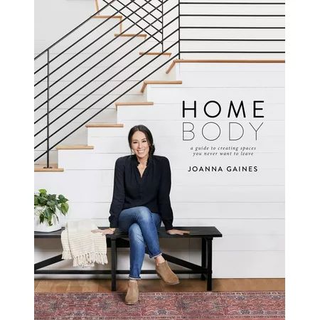 Homebody : A Guide to Creating Spaces You Never Want to Leave - Hardcover | Walmart (US)