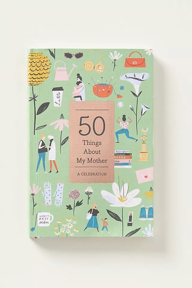 50 Things About My Mother | Anthropologie (US)