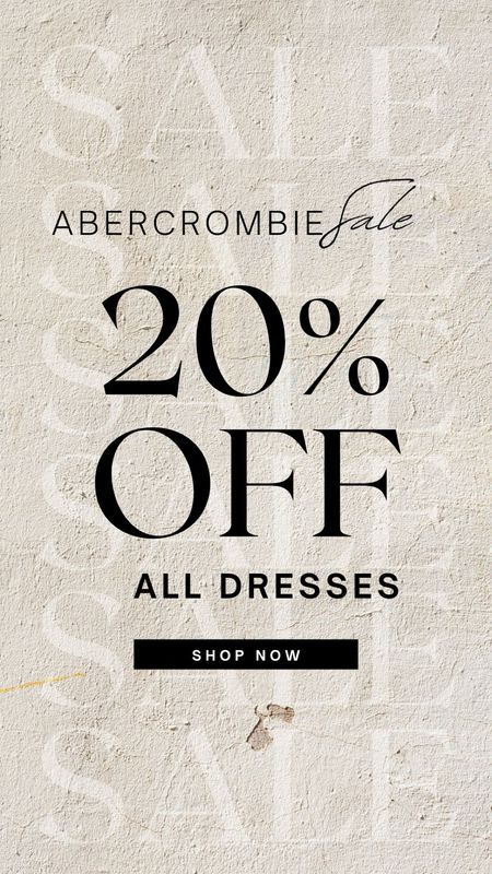 Abercrombie Sale | 20% Off | All Dresses 