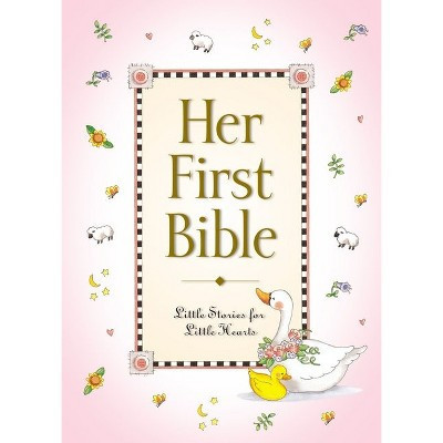 Her First Bible - (Baby's First) by  Melody Carlson (Hardcover) | Target