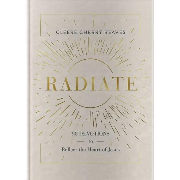 Radiate - by  Cleere Cherry Reaves (Hardcover) | Target