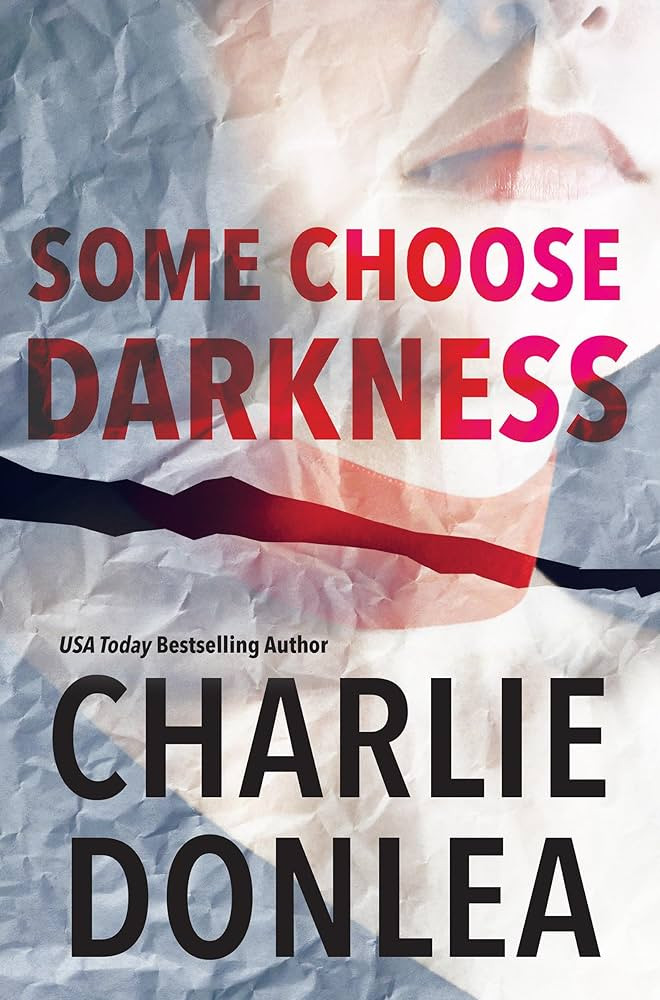 Some Choose Darkness (A Rory Moore/Lane Phillips Novel) | Amazon (US)