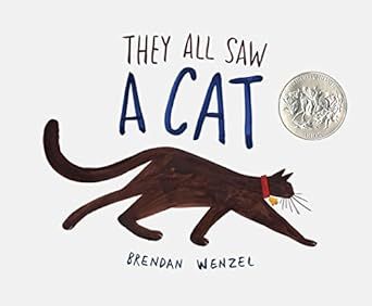 They All Saw a Cat (Brendan Wenzel)     Hardcover – Picture Book, August 30, 2016 | Amazon (US)