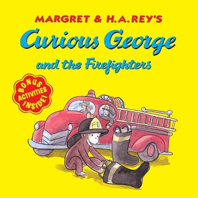 Curious George and the Firefighters - by  H A Rey (Mixed Media Product) | Target