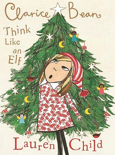 Clarice Bean, Think Like an Elf     Hardcover – September 13, 2022 | Amazon (US)
