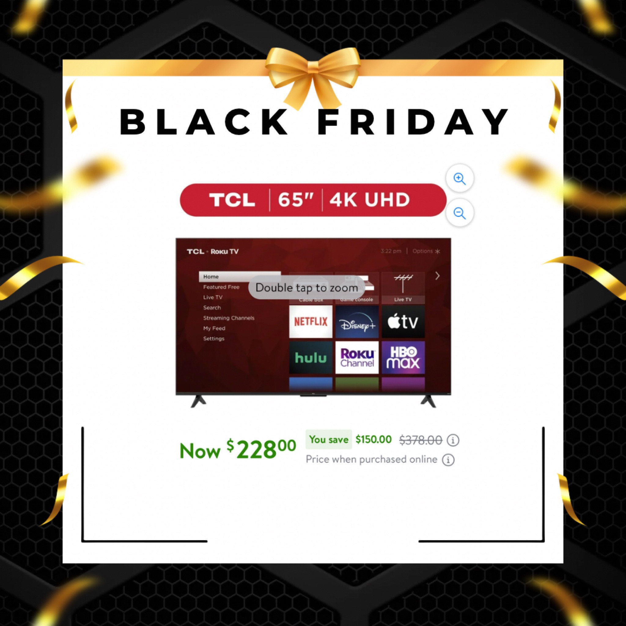Black Friday Sale: Walmart 

TCL 65” Smart TV with Roku 

#LTKGiftGuide #LTKCyberWeek #LTKSaleAlert