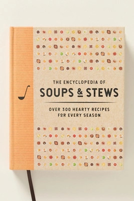 Encyclopedia of Soups and Stews Cookbook | Anthropologie (US)