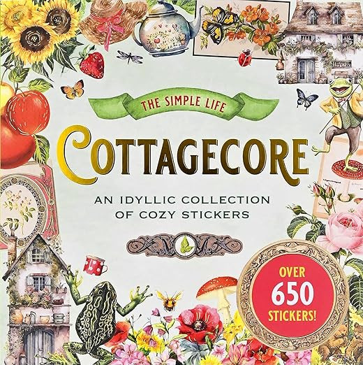 Cottagecore Sticker Book (over 650 stickers!)      Paperback – Sticker Book, May 15, 2024 | Amazon (US)