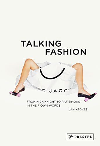 Talking Fashion: From Nick Knight to Raf Simons in Their Own Words | Amazon (US)