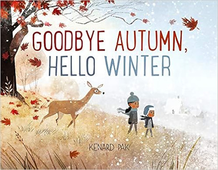 Click for more info about Goodbye Autumn, Hello WinterHardcover – Picture Book, September 5, 2017