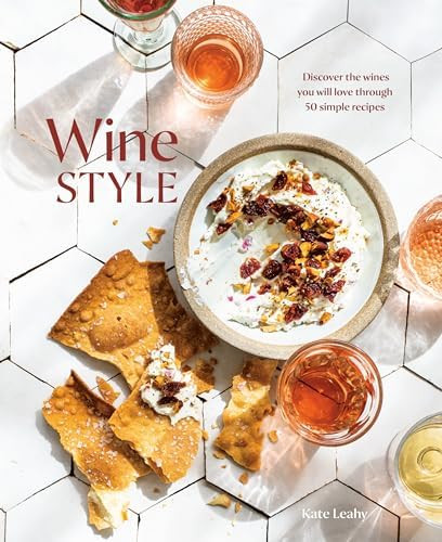 Wine Style: Discover the Wines You Will Love Through 50 Simple Recipes | Amazon (US)