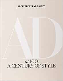 Architectural Digest at 100: A Century of Style    Hardcover – October 8, 2019 | Amazon (US)